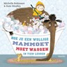 Hoe je een wollige mammoet moet wassen - Michelle Robinson - 9789045116303