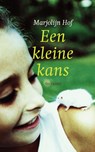 Een kleine kans - Marjolijn Hof - 9789045117546