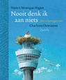 Nooit denk ik aan niets - Hans & Monique Hagen ; Monique Hagen ; Charlotte Dematons - 9789045117614