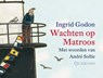 Wachten op Matroos - André Sollie - 9789045118864