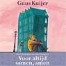Voor altijd samen, amen - Guus Kuijer - 9789045122595