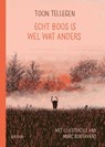 Echt boos is wel wat anders - Toon Tellegen - 9789045126302
