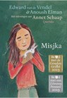Misjka - Edward van de Vendel ; Anoush Elman - 9789045127903