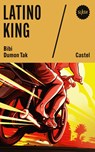 Latino king - Bibi Dumon Tak ; Castel - 9789045132884