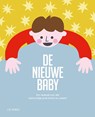 De nieuwe baby - Lie Dirkx ; Ziggy Hanaor - 9789045319681