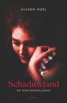 Schaduwland - Alyson Noel - 9789045802060