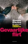 Gevaarlijke flirt - Simone Elkeles - 9789045802169