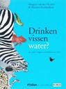 Drinken vissen water ? - HEIJDEN, Margriet van der & FRANKENHUIS, Maarten - 9789046801505