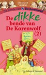 De dikke bende van de Korenwolf 2 - Jacques Vriens ; Annette Dorothea Schaap ; Annette Dorothea  Schaap - 9789047500018