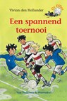 Een spannend toernooi - Vivian den Hollander - 9789047500117