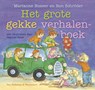 Het grote gekke verhalenboek - Marianne Busser ; Ron Schröder - 9789047507307