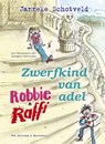 Robbie en Raffi zwerfkind van adel - SCHOTVELD, J. - 9789047511632