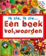 Ik zie, ik zie... Een boek vol woorden - SIRETT, Dawn - 9789047514657