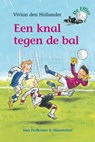 Een knal tegen de bal - Vivian den Hollander - 9789047514954