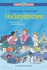 Hockeydromen - Vivian den Hollander - 9789047516316