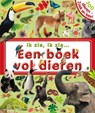 Ik Zie Ik Zie Ik zie, ik zie...  Een boek vol dieren - Dawn Sirett ; Sarah Davis - 9789047519607
