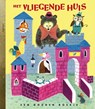 Het vliegende huis - M. Wise Brown ; Margaret Wise Brown - 9789047607205