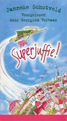 Superjuffie! - Janneke Schotveld - 9789047618300