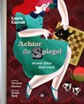 Achter de spiegel en wat Alice daar vond, blinkend boekje, Lewis Caroll - Lewis Caroll - 9789047620389
