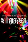 Will Grayson, Will Grayson - John Green ; David Levithan - 9789047703273