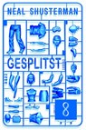 Gesplitst - Neal Shusterman - 9789047704010