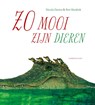 Zo mooi zijn dieren - Nicola Davies - 9789047707936