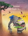Als mama van huis is… - Annette Herzog - 9789047711698