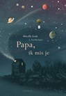 Papa, ik mis je - Mireille Geus - 9789047715207