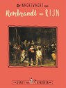 De Nachtwacht van Rembrandt van Rijn - Ceciel de Bie ; Reinoud Leenen - 9789047805571