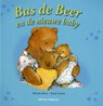 Bas Beer en de nieuwe baby - MOSS, M. & CURREY, A. - 9789048301898