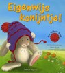 Eigenwijs konijntje! - BUTLER, M. Christina - 9789048303427