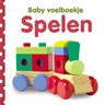 Baby voelboekje: Spelen - Dawn Sirett ; TextCase - 9789048303830