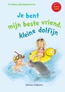 Jij bent mijn beste vriend, kleine dolfijn - Friederun Reichenstetter - 9789048314263