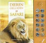 Dierengeluiden op safari - Andrea Pinnington ; Caz Buckingham - 9789048316731