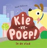 Kiekepoep! In de stad - Heath McKenzie - 9789048317752