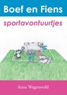 Boef en Fiens sportavontuurtjes - Anna Wagensveld - 9789048442713