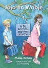 Jojo en Wobje & de Gruttensnottensmurrie - Maria Kroon - 9789048444250