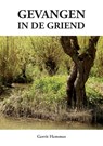 Gevangen in de griend - Gerrit Hemmes - 9789048444359