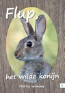 Flup, het wilde konijn - Harry Wonink - 9789048490622
