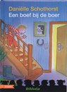 Een boef bij de boer - Daniëlle Schothorst - 9789048700776