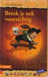 Breek je nek voorzichtig - Chris Winsemius - 9789048701919