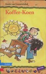 Koffer-Koen - GANSEWINKEL, annie van - 9789048703692
