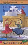 Dubelland: Iris en Siri - BOURGONDIE, Christel van - 9789048703722