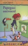 Papegaai ontvoerd - DIJKZEUL, Lieneke - 9789048703746