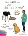 Weet jij alles over de dierenarts? - Isabel Versteeg - 9789048706310