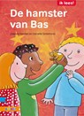 De hamster van Bas - Jolanda Horsten - 9789048710157