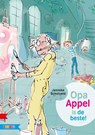 Opa Appel is de beste - Janneke Schotveld - 9789048729906