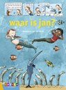 waar is jan? - Madeleine van der Raad - 9789048737208