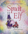 Een verrassing voor Spuit Elf - Straaten, H. van - 9789048801084