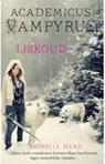 Academicus Vampyrus 2 IJskoud - Richelle Mead - 9789048805815
